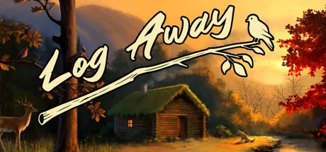 温馨小木屋/Log Away（更新Build.24127884）