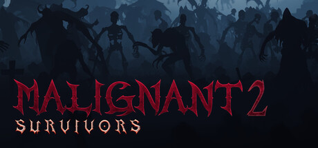 恶性幸存者2‌（Malignant Survivors 2） 免安装中文版下载（更新Build.8176）