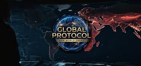 全球协议：新世界秩序/Global Protocol: New World Order（更新Build.24169523）