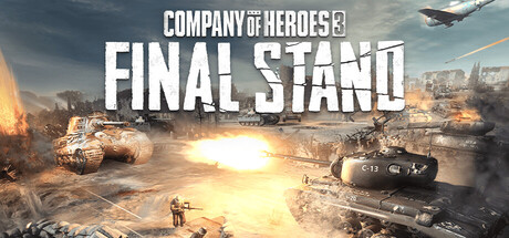 英雄连3：最终防线（Company of Heroes 3: Final Stand）（更新Build.24046057）