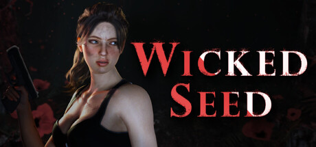 邪恶种子（Wicked Seed） 免安装中文版下载（更新v20260829）