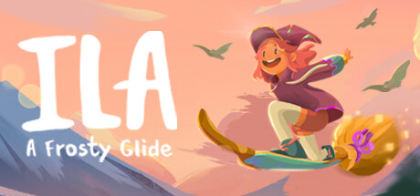 伊拉：冰霜滑行（ILA: A Frosty Glide）（更新Build.23746646）