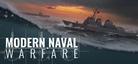 无声舰队/Modern Naval Warfare（更新Build.24087775）