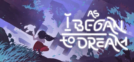 当我开始做梦时/As I Began To Dream（更新Build.20586206）