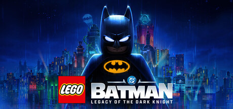 乐高蝙蝠侠：黑暗骑士之遗（LEGO Batman: Legacy of the Dark Knight）（更新Build.23314029）