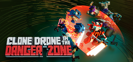 机器人角斗场（Clone Drone in the Danger Zone）v1.9.0.116（更新Build.24112547）