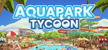 水上乐园大亨/Aquapark Tycoon(图1) 水上乐园大亨/Aquapark Tycoon(图1)