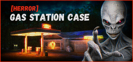 加油站惊魂案/[HERROR] Gas Station Case