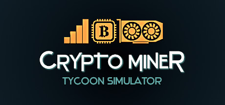 挖矿大亨模拟器（Crypto Miner Tycoon Simulator）（更新v5.3.1）