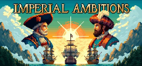 帝国的夙愿/Imperial Ambitions（更新Build.24180665）
