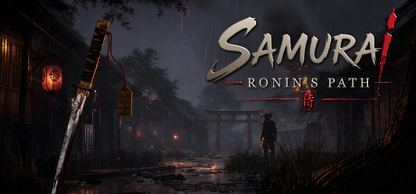 武士：浪人之路（Samurai: Ronin’s Path）（更新Build.24322315）