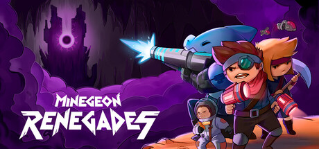 矿域叛客（MineGeon: Renegades）（更新Build.24485304）