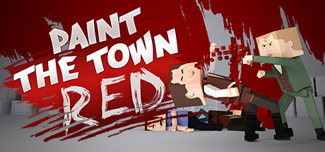 血染小镇/大事狂欢（Paint the Town Red）（更新Build.15837486）