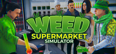 大麻超市模拟器（Weed Supermarket Simulator）（更新Build.23894750）