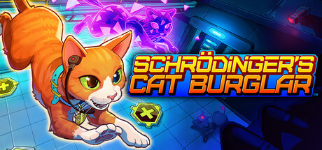 薛定谔的盗猫（Schrodinger’s Cat Burglar）（更新Build.23864762）