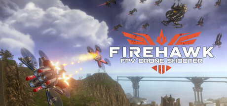火鹰FPV：无人机战争模拟器（Firehawk: FPV Drone Shooter）（更新Build.24056343）