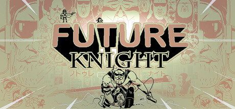 未来骑士/Future Knight(图1) 未来骑士/Future Knight(图1)