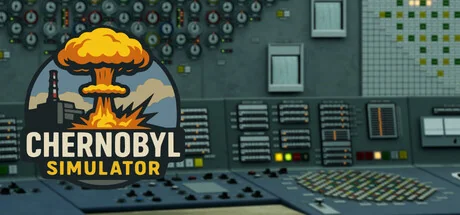 切尔诺贝利：模拟器/Chernobyl: Simulator（更新Build.24241081）