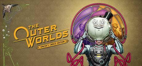 天外世界：太空人之选（The Outer Worlds: Spacer’s Choice Edition） 免安装中文版下载（更新v2.5.10.0）