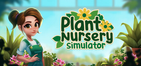 植物苗圃模拟器（Plant Nursery Simulator）（更新v1.1.5）