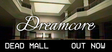 梦境核心（Dreamcore）（更新Build.23312491）